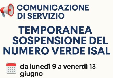 Comunicazione di servizio – Temporanea sospensione del Numero Verde ISAL